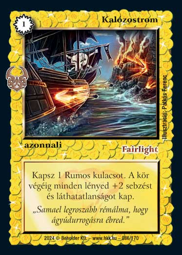 Kiadás: Ősi Káosz
Gyakoriság: gyakori