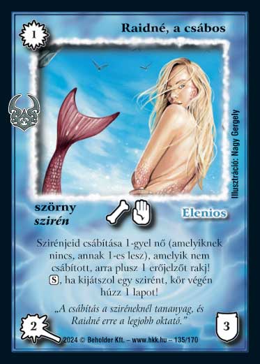 Kiadás: Ősi Káosz
Gyakoriság: nem gyakori